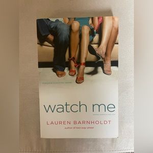 Young Adult Novel by Lauren Barnholdt titled “Watch Me”